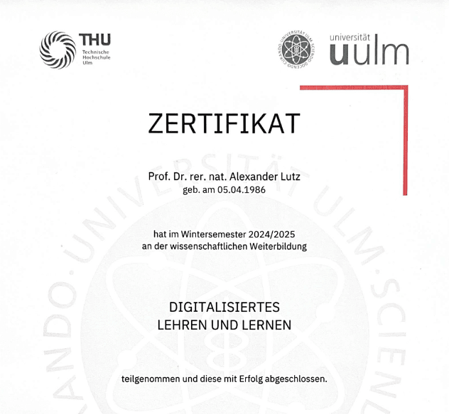 Zertifikat für Professor Dr. Alexander Lutz: Digitalisiertes Lehren und Lernen