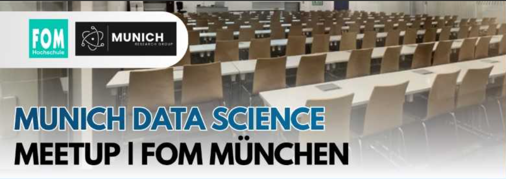 Munich Data Science Meetup 2026 @ FOM